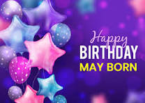 Happy Birthday May Born!